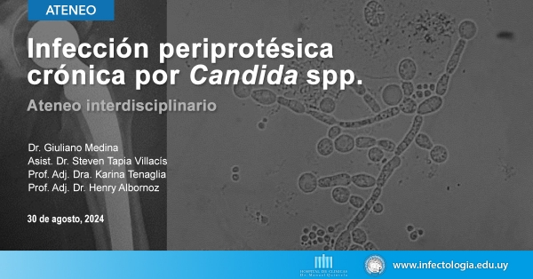 Infección periprotésica crónica por Candida spp.